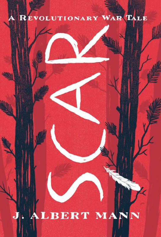 Scar: A Revolutionary War Tale