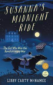 Susanna’s Midnight Ride: The Girl Who Won the Revolutionary War